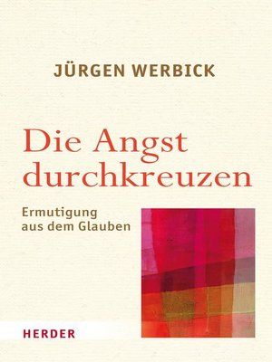cover image of Die Angst durchkreuzen